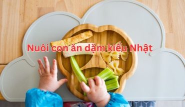 Phương pháp nuôi con ăn dặm kiểu Nhật giúp bé khỏe mạnh và thông minh